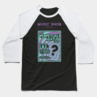 Perpetual Hiatus Tour Baseball T-Shirt